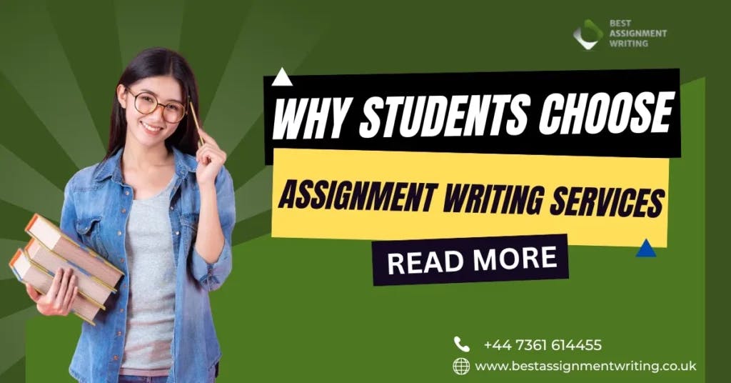 Why Students Choose Assignment Writing Services | Assignment Help